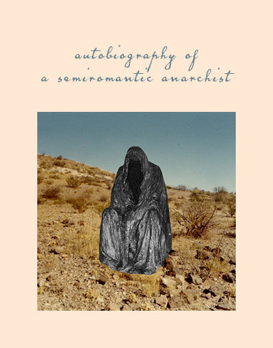 autobiography of a semiromantic anarchist by mónica teresa ortiz