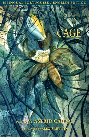 Cage by Astrid Cabral